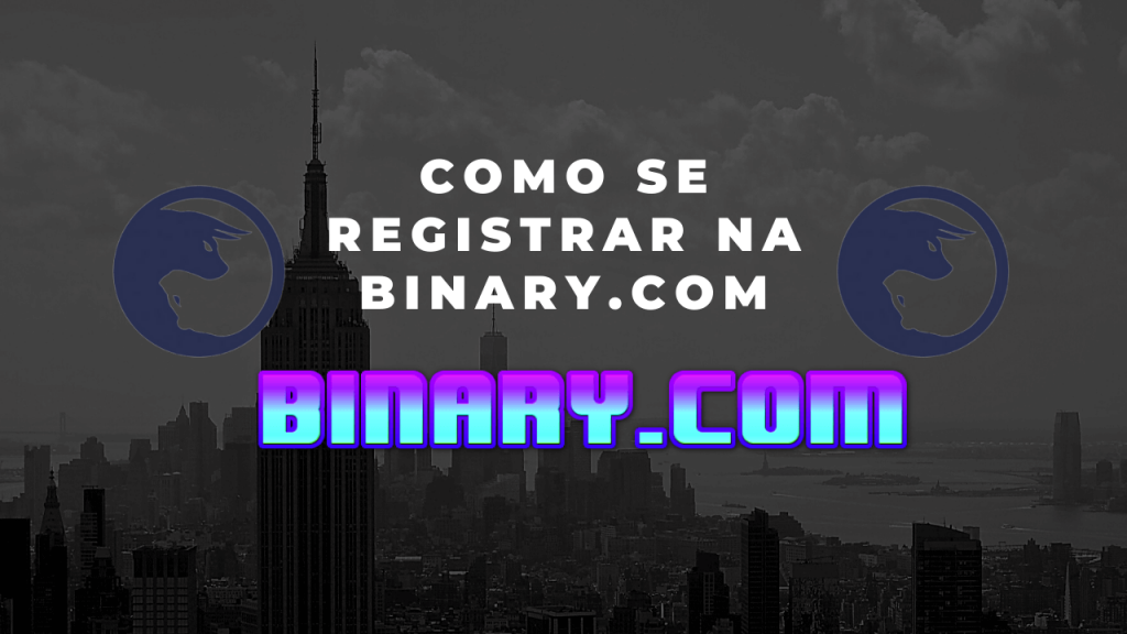 COMO SE REGISTRAR NA BINARY