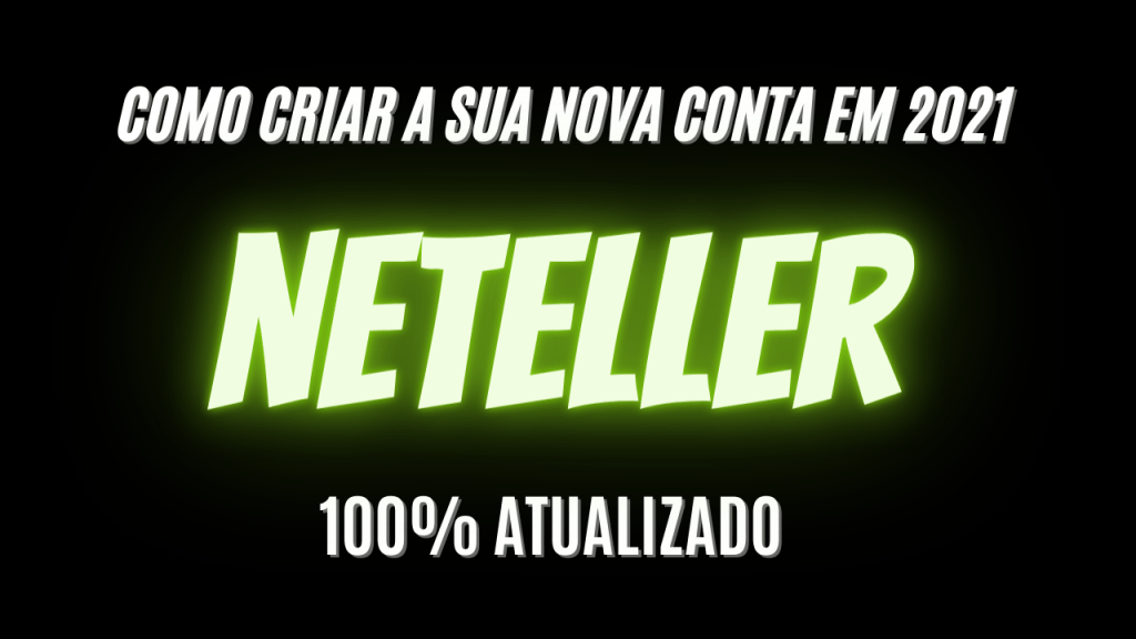 COMO CRIAR UMA CONTA NA NETELLER EM DÓLAR DEPOSITAR VIA – BOLETO BÁNCARIO