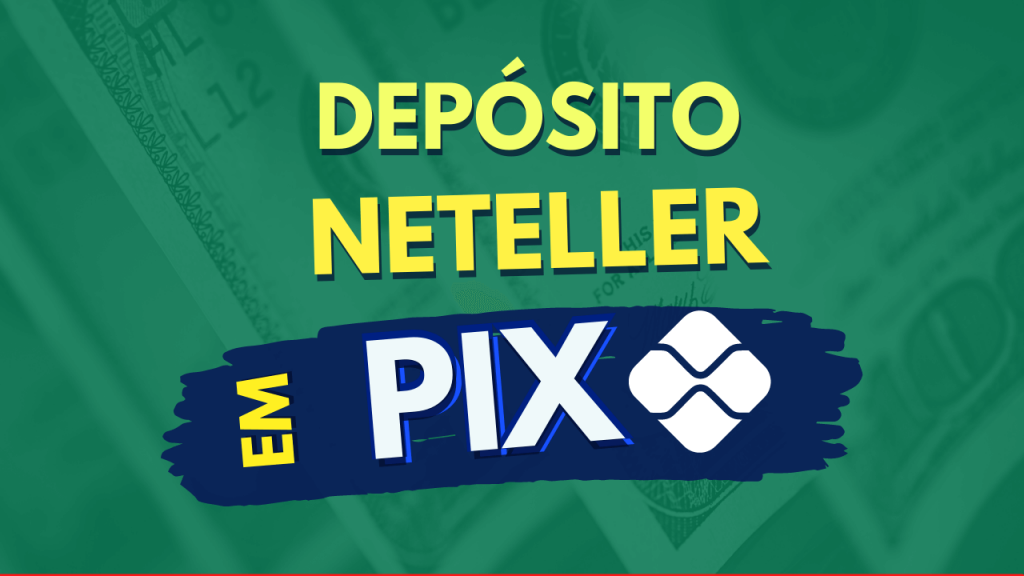 USANDO PIX PARA ADICIONAR DINHEIRO NA NETELLER
